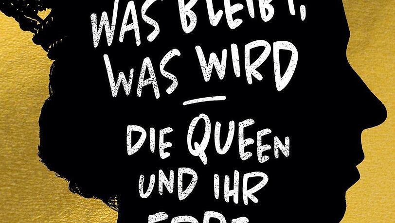 Alexander von Schönburg: "Was bleibt, was wird – die Queen und ihr Erbe", Piper, 240 Seiten, 25 Euro. Alexander von Schönburg: "Was bleibt, was wird – die Queen und ihr Erbe", Piper, 240 Seiten, 25 Euro.